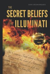 book The Secret Beliefs of The Illuminati: The Complete Truth About Manifesting Money Using The Law of Attraction That Is Being Hidden From You