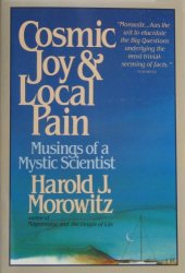 book Cosmic Joy and Local Pain: Musings of a Mystic Scientist