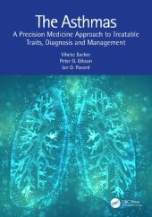 book The Asthmas: A Precision Medicine Approach to Treatable Traits, Diagnosis and Management