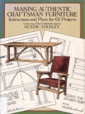 book Making Authentic Craftsman Furniture: Instructions and Plans for 62 Projects