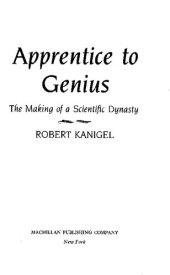 book Apprentice to Genius: The Making of a Scientific Dynasty