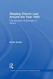 book Shaping Church Law Around the Year 1000: The Decretum of Burchard of Worms