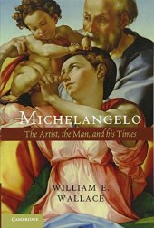 book Michelangelo: The Artist, the Man and his Times