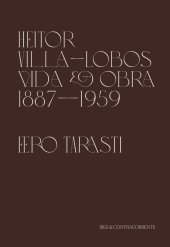 book Heitor Villa-Lobos - Vida e Obra