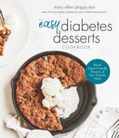 book The Easy Diabetes Desserts Book Blood Sugar-Friendly Versions of Your Favorite Treats