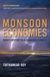 book Monsoon Economies: India's History in a Changing Climate