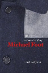 book A Private Life of Michael Foot