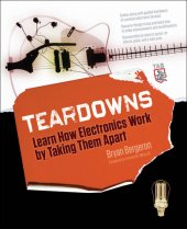 book Teardowns: Learn How Electronics Work by Taking Them Apart Teardowns: Learn How Electronics Work by Taking Them Apart