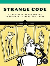 book Strange Code: Esoteric Languages That Make Programming Fun Again