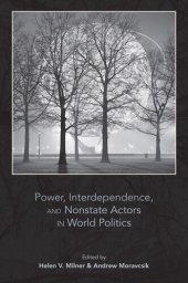 book Power, Interdependence, and Nonstate Actors in World Politics