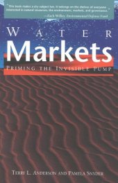 book Water Markets: Priming the Invisible Pump