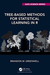 book Tree-Based Methods for Statistical Learning in R: A Practical Introduction with Applications in R