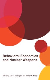 book Behavioral Economics and Nuclear Weapons