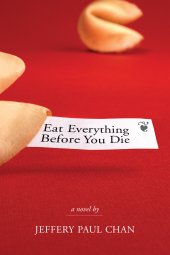 book Eat Everything Before You Die: A Chinaman in the Counterculture