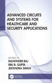 book Advanced Circuits and Systems for Healthcare and Security Applications