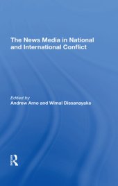 book The News Media in National and International Conflict