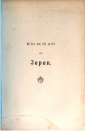 book Reise um die Erde nach Japan an Bord der Expeditions-Escadre unter Commodore M. C. Perry in den Jahren 1853, 1854 und 1855, unternommen im Auftrage der Regierung der Vereinigten Staaten