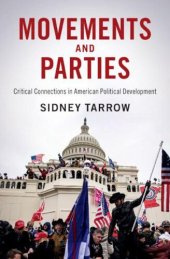 book Movements and Parties: Critical Connections in American Political Development