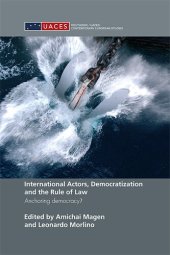 book International actors, democratization and the rule of law : anchoring democracy?