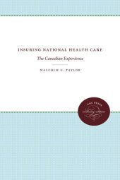 book Insuring National Health Care: The Canadian Experience