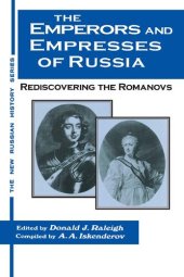 book The Emperors and Empresses of Russia: Reconsidering the Romanovs