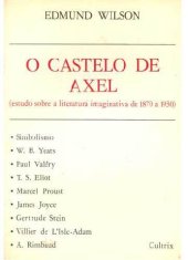 book O Castelo de Axel: estudos sobre a literatura imaginativa de 1870 a 1930