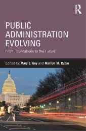 book Public Administration Evolving: From Foundations to the Future