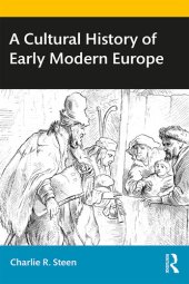 book A Cultural History of Early Modern Europe