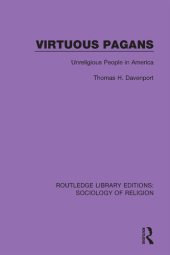 book Virtuous Pagans : unreligious people in america.