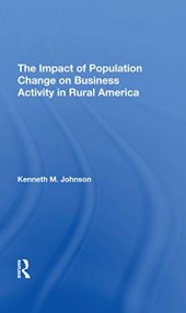 book The Impact of Population Change on Business Activity in Rural America