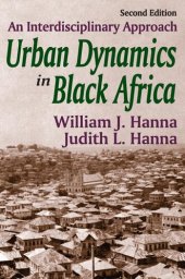 book Urban Dynamics in Black Africa: An Interdisciplinary Approach