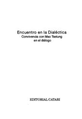 book Encuentro en la dialéctica. Convivencia con Mao Tsetung en el diálogo