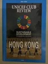 book 2021-2022 UNICEF CLUB REVIEW SUSTAINABLE DEVELOPMENT PROGRESS REVIEW HONG KONG SPECIAL ISSUE