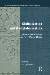 book Globalization and Antiglobalization: Dynamics of Change in the New World Order