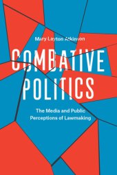 book Combative Politics: The Media and Public Perceptions of Lawmaking