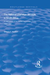 book The National Liberation Struggle in South Africa: A Case Study of the United Democratic Front, 1983-87