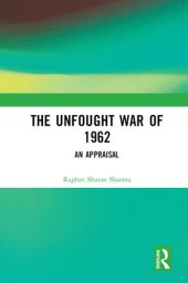 book The Unfought War of 1962: An Appraisal