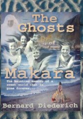 book Ghosts of Makara: Growing up Down-Under in a Lost World of Yesteryears