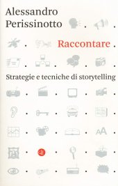 book Raccontare. Strategie e tecniche di storytelling