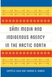 book Sámi Media and Indigenous Agency in the Arctic North