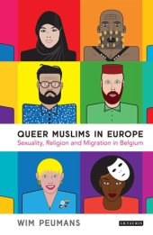 book Queer Muslims in Europe: Sexuality, Religion and Migration in Belgium