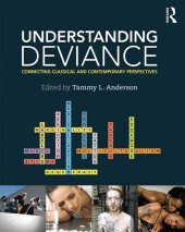 book Understanding deviance : connecting classical and contemporary perspectives