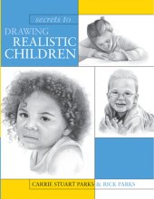 book Secrets to Drawing Realistic Children