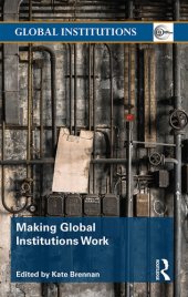 book Making Global Institutions Work