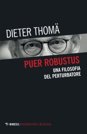 book Puer robustus. Una filosofia del perturbatore