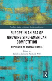 book Europe in an Era of Growing Sino-American Competition: Coping With an Unstable Triangle