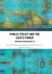 book Public Policy and the Cjeus Power: Bringing Stakeholders In