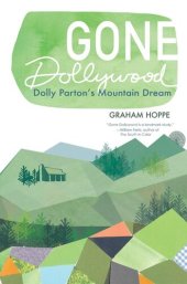 book Gone Dollywood Dolly Parton's Mountain Dream