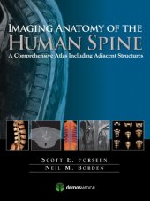 book Multimodality Atlas of the Human Spine: A Comprehensive Atlas Including Adjacent Structures