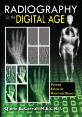 book Radiography in the Digital Age: Physics - Exposure - Radiation Biology